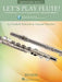 Let's Play Flute! - Repertoire Book 1: Book with Online Audio by Elizabeth Weinzierl, Edmund Waechter