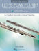 Let's Play Flute! - Repertoire Book 2: Book with Online Audio by Elizabeth Weinzierl, Edmund Waechter