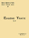 6 Sonatas: Violin Solo by Eugene Ysaye