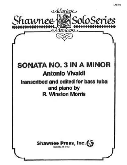 Sonata No. 3 in a Minor: Tuba in C (B.C.) and Piano by Antonio Vivaldi