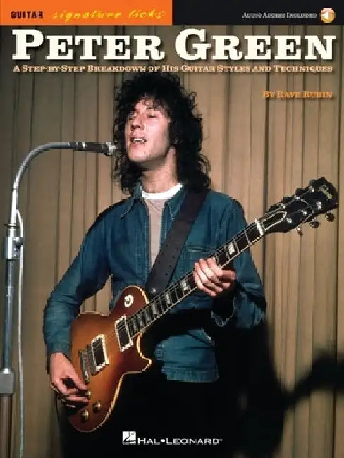 Peter Green - Signature Licks: A Step-By-Step Breakdown of His Playing Techniques [With Access Code] by Dave Rubin
