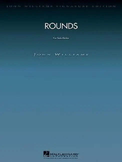Rounds: For Solo Guitar by John Williams