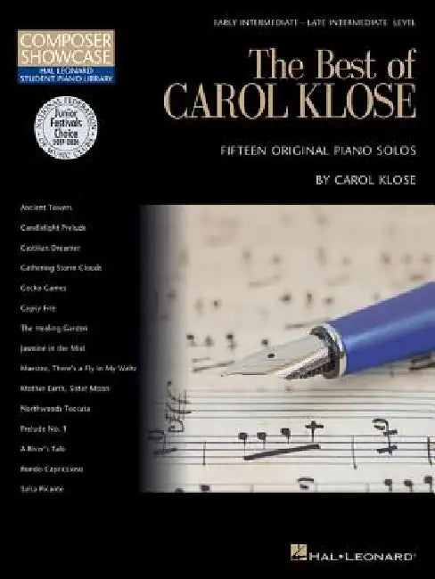The Best of Carol Klose: Hal Leonard Student Piano Library Composer Showcase Intermediate/Late Intermediate Level by Carol Klose