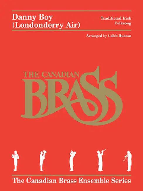 Danny Boy (Londonderry Air) for Brass Quintet by Hal Leonard Corp, Canadian Brass, Caleb Hudson