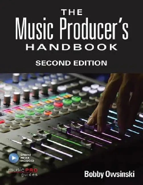 The Music Producer's Handbook: Second Edition by Bobby Owsinski