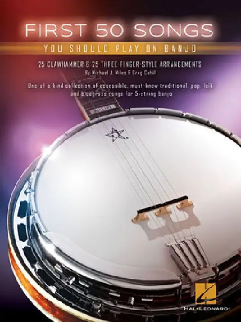 First 50 Songs You Should Play on Banjo by Michael J. Miles