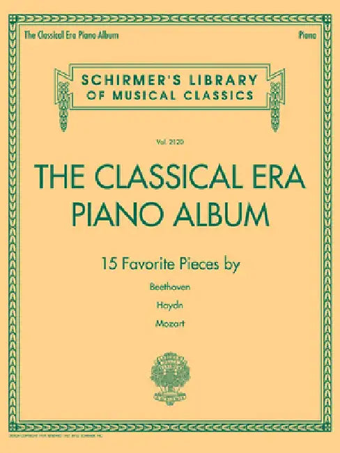 The Classical Era Piano Album: Schirmer's Library of Musical Classics Volume 2120 by Hal Leonard Corp