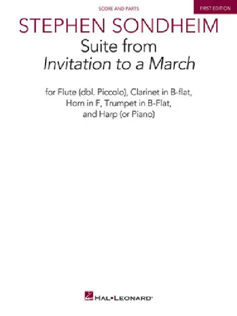 Suite from Invitation to a March: For Flute (Dbl. Piccolo), Clarinet in B-Flat, Horn in F, Trumpet in B-Flat, Harp (or Piano) - Sc&pts by Stephen Sondheim