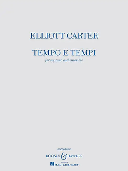 Tempo E Tempi: For Soprano and Ensemble by Elliott Carter
