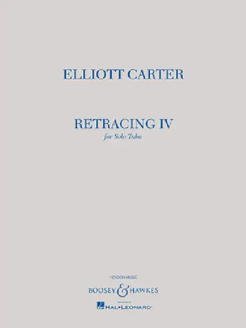 Retracing IV: For Solo Tuba by Elliott Carter