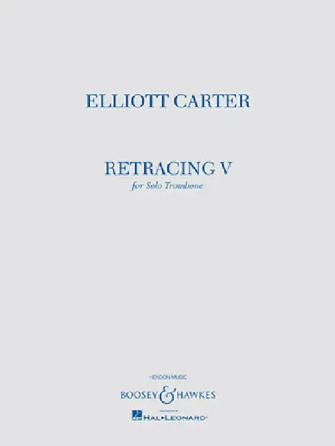 Retracing V: For Solo Trombone by Elliott Carter