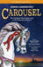 Rodgers & Hammerstein's Carousel: The Complete Book and Lyrics of the Broadway Musical by Richard Rodgers