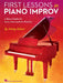 First Lessons in Piano Improv: A Basic Guide for Early Intermediate Pianists by Jeremy Siskind