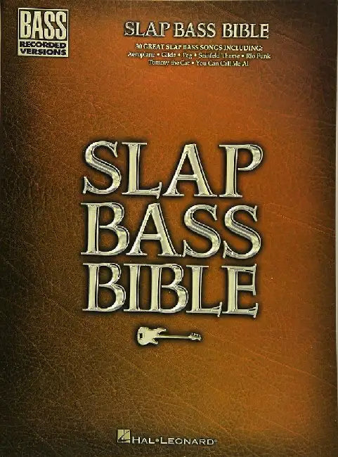 SLAP BASS BIBLE by Hal Leonard Corp