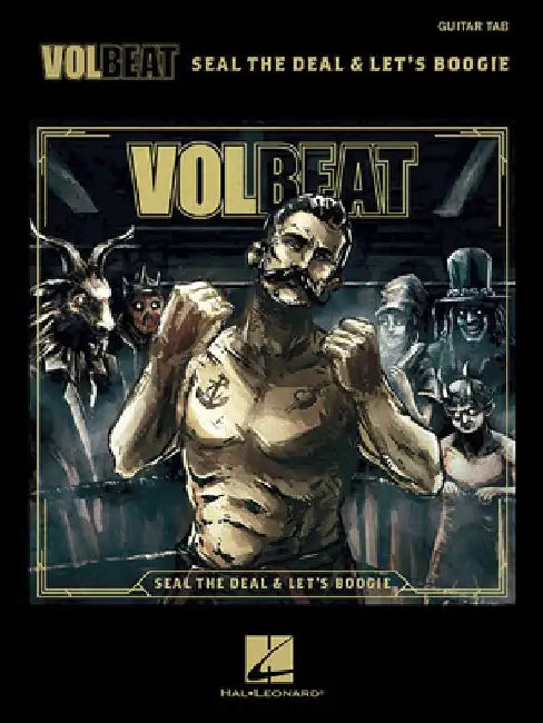 Volbeat - Seal the Deal & Let's Boogie: Tab Transcriptions with Lyrics by Hal Leonard Corporation