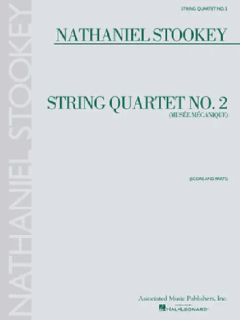 String Quartet No. 2 (Musee Mecanique): Score and Parts by Nathaniel Stookey