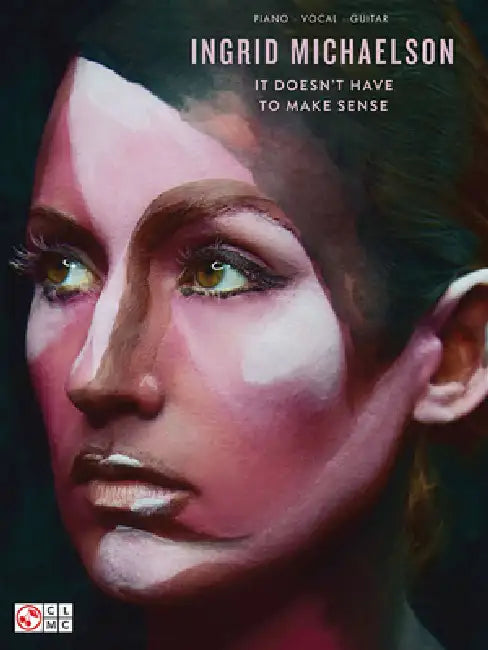 Ingrid Michaelson - It Doesn't Have to Make Sense by Ingrid Michaelson