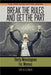 Break the Rules and Get the Part: Thirty Monologues for Women by Lira Kellerman