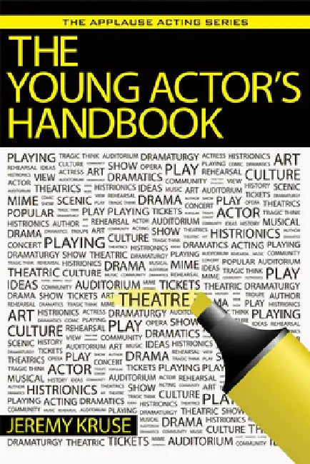 The Young Actor's Handbook by Jeremy Kruse