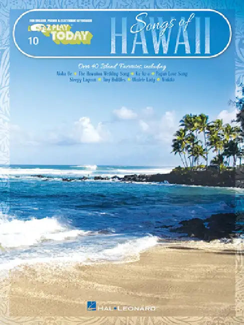 Songs of Hawaii: E-Z Play Today #10 by Hal Leonard Corp
