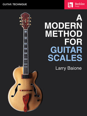 A Modern Method for Guitar Scales by Larry Baione