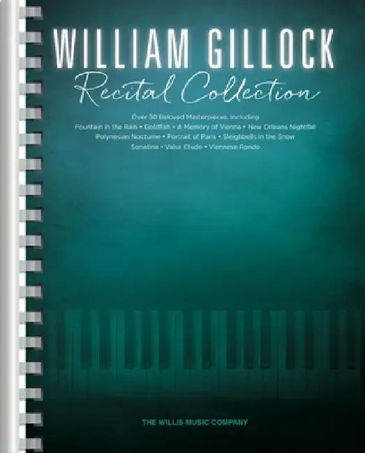 William Gillock Recital Collection: Intermediate to Advanced Level by William Gillock