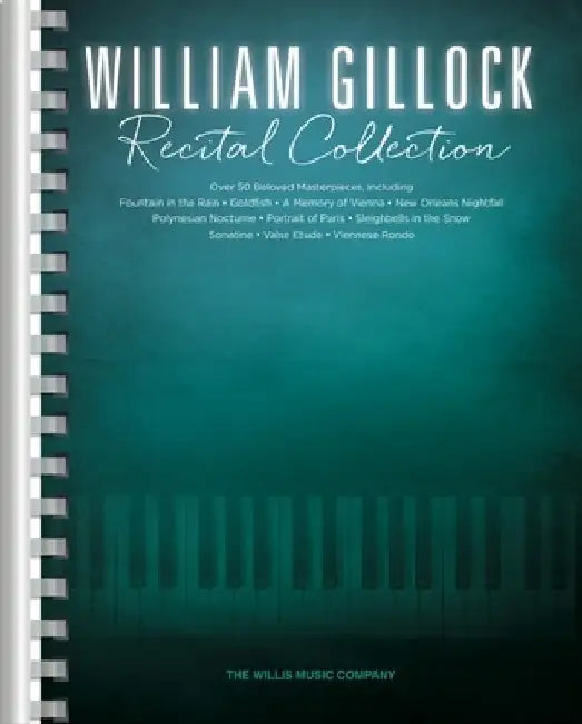 William Gillock Recital Collection: Intermediate to Advanced Level by William Gillock
