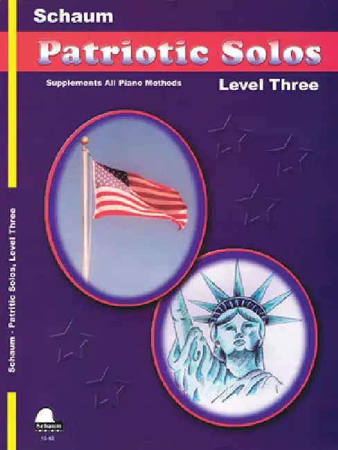 Patriotic Solos: Level 3 Early Intermediate by Jeff Schaum