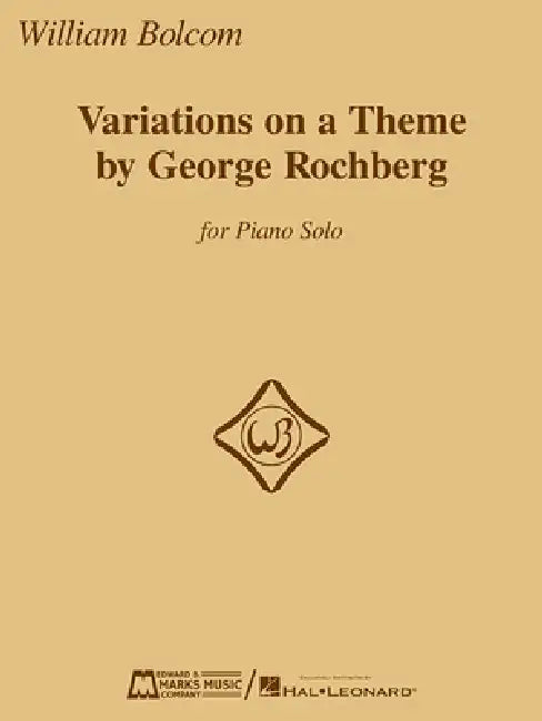 Variations on a Theme by George Rochberg: For Piano Solo by William Bolcom