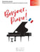Bonjour, Piano! - Upper Elementary Level: 16 Pieces by French Composers in Progressive Order by Hal Leonard Corp, Brendan Fox