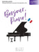 Bonjour, Piano! - Intermediate Level: 20 Pieces by French Composers in Progressive Order by Hal Leonard Corp, Brendan Fox