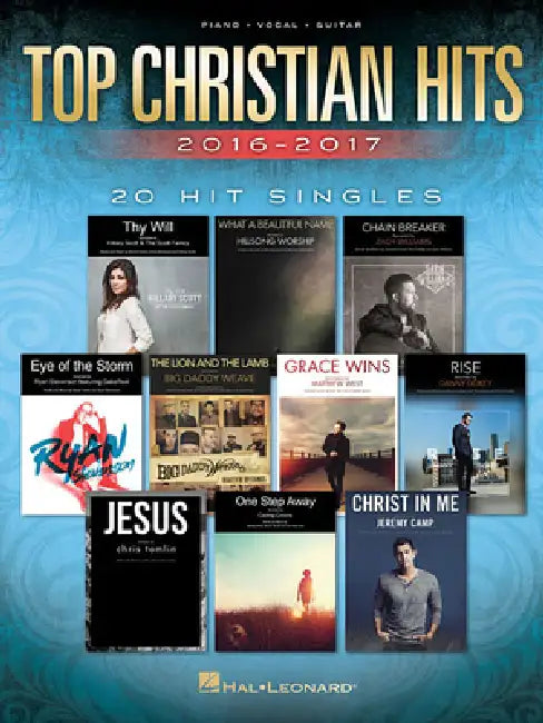 Top Christian Hits 2016-2017: 20 Hit Singles by Hal Leonard Corp