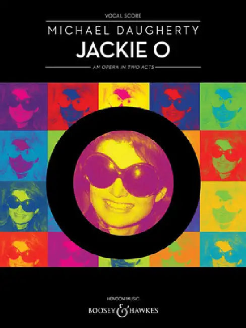 Jackie O: An Opera in Two Acts by Michael Daugherty