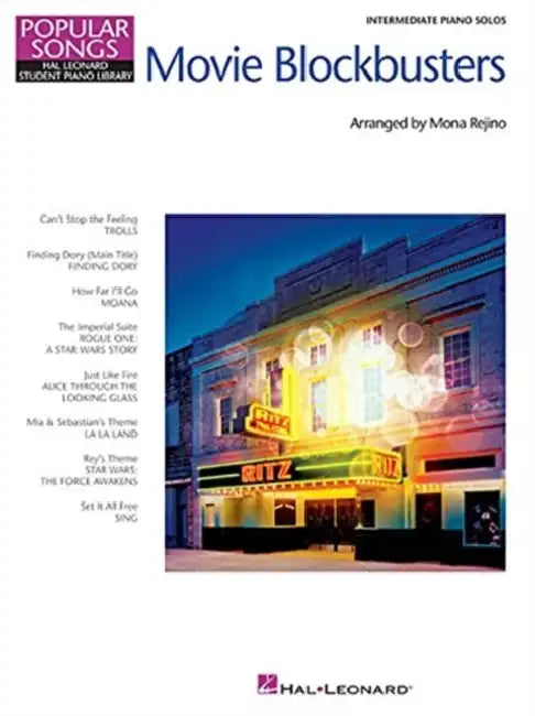 Movie Blockbusters - Popular Songs Series: 8 Great Arrangements for Intermediate Piano Solo by Hal Leonard Corp, Mona Rejino