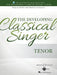 The Developing Classical Singer: Songs by British and American Composers - Tenor by Hal Leonard Corp