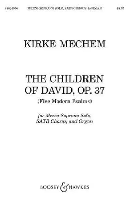 Children of David (Five Modern Psalms): Satb and Organ by Kirke Mechem
