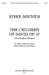 Children of David (Five Modern Psalms): Satb and Organ by Kirke Mechem