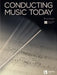 Conducting Music Today by Bruce Hangen