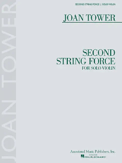 Second String Force: For Solo Violin by Joan Tower