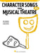 Character Songs from Musical Theatre - Men's Edition by Hal Leonard Corp