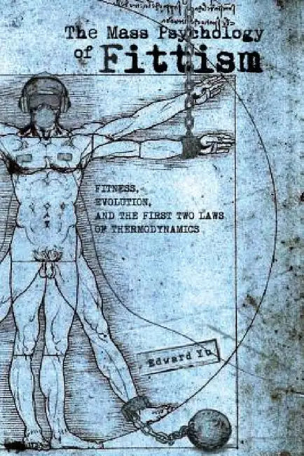 The Mass Psychology of Fittism by Edward Yu