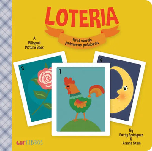 Loteria: First Words / Primeras Palabras: A Bilingual Picture Book by Patty Rodriguez