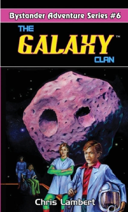 The Galaxy Clan by Chris Lambert