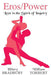 Eros/Power: Love in the Spirit of Inquiry by Hilary Bradbury, William Torbert