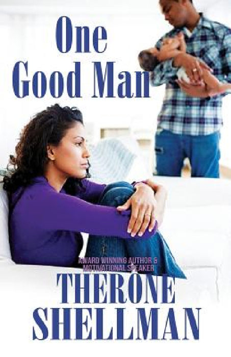 One Good Man by Therone Shellman