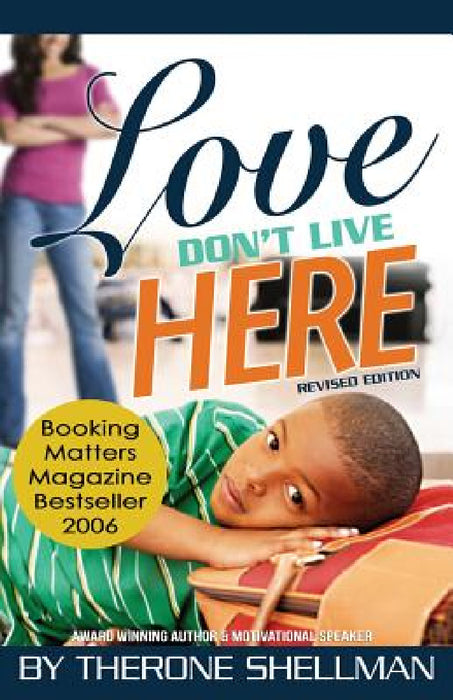Love Don't Live Here revised edition by Therone Shellman