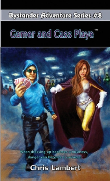 Gamer and Cass Playe by Chris Lambert