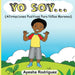 Yo Soy...: Afirmaciones Positivas Para Niños Morenos by Ayesha Rodriguez