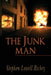 The Junk Man by Stephen Lowell Richey