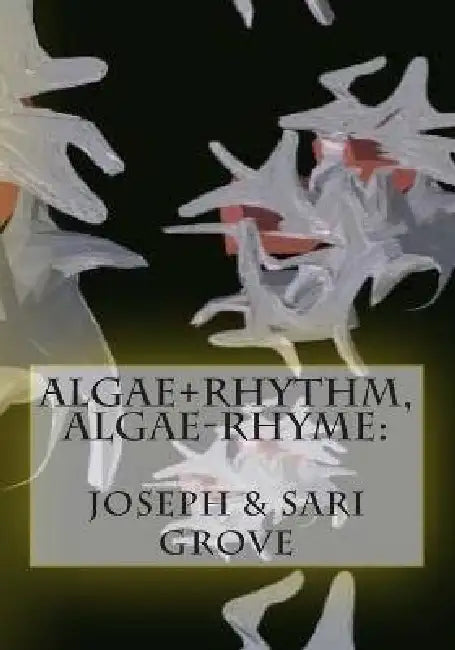 Algae+Rhythm, Algae-Rhyme: Apt Surgical Rotation App by Joseph Grove, Justin Wood, Sari Grove